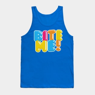 BITE ME - Nihilist Typographic Graphic Design Tank Top